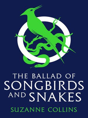 cover image of The Ballad of Songbirds and Snakes